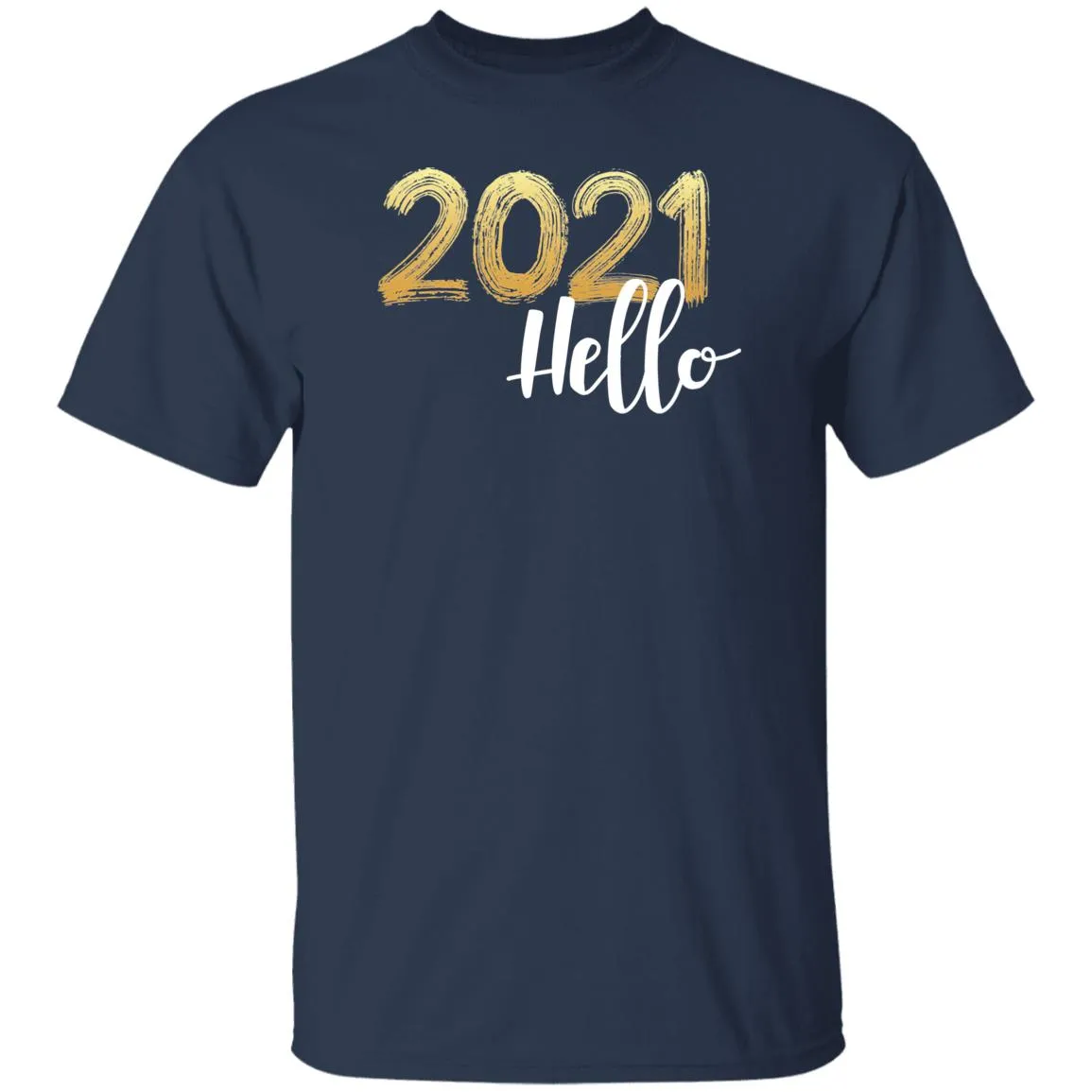 Hello 2021 T-shirts & Hoodie