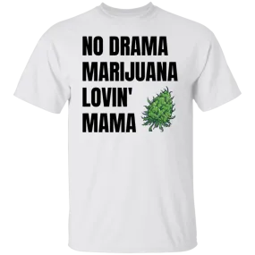 No Drama T-Shirt